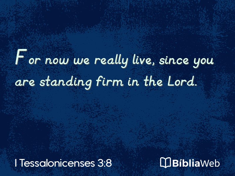 I Tessalonicenses 3:8 em imagem para compartilhar