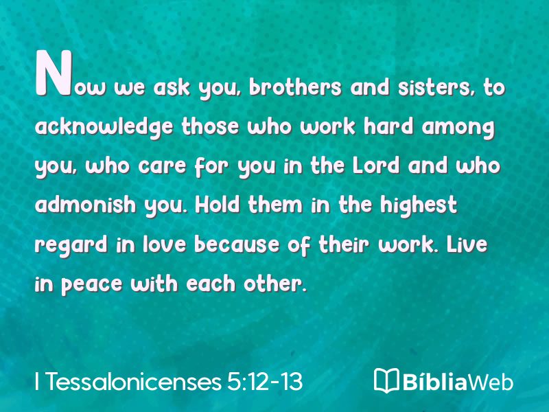 I Tessalonicenses 5:12-13 em imagem para compartilhar