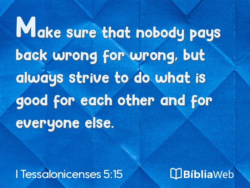 I Tessalonicenses 5:15 em imagem para compartilhar
