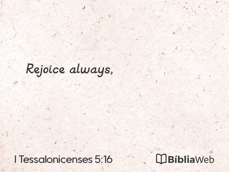 I Tessalonicenses 5:16 em imagem para compartilhar