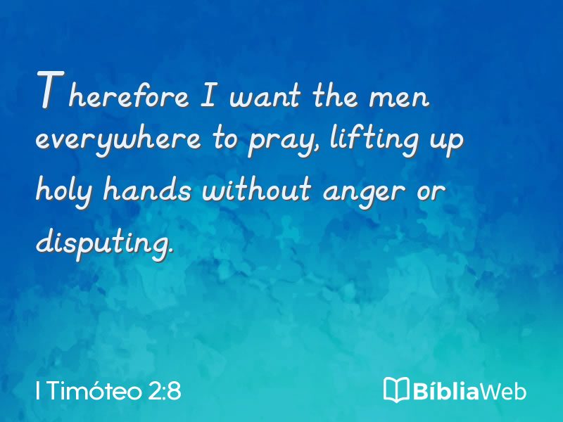 I Timóteo 2:8 em imagem para compartilhar