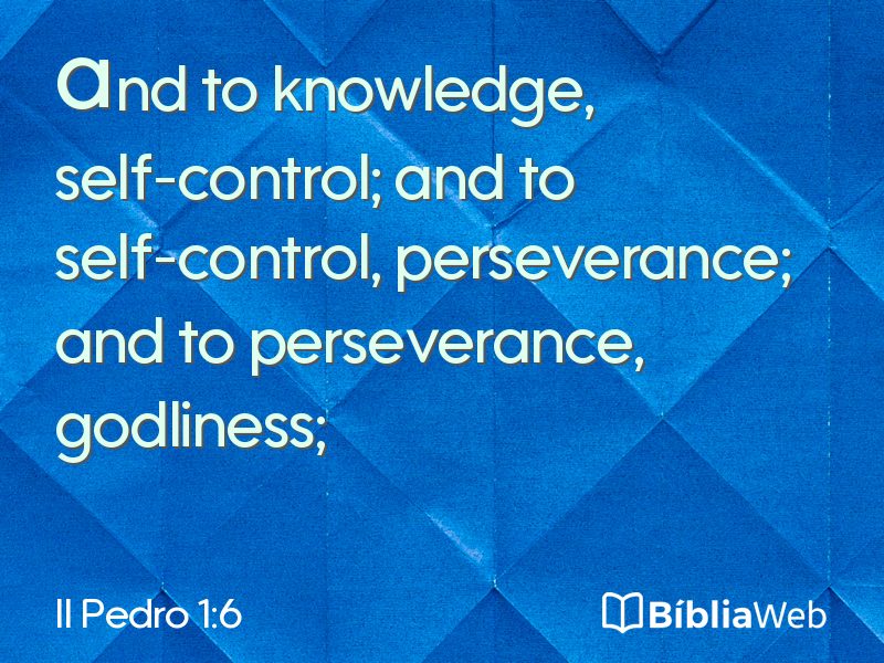 II Pedro 1:6 em imagem para compartilhar