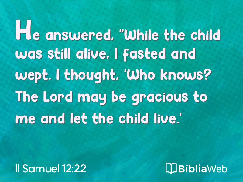 II Samuel 12:22 em imagem para compartilhar