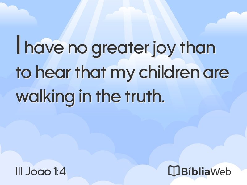 III Joao 1:4 em imagem para compartilhar