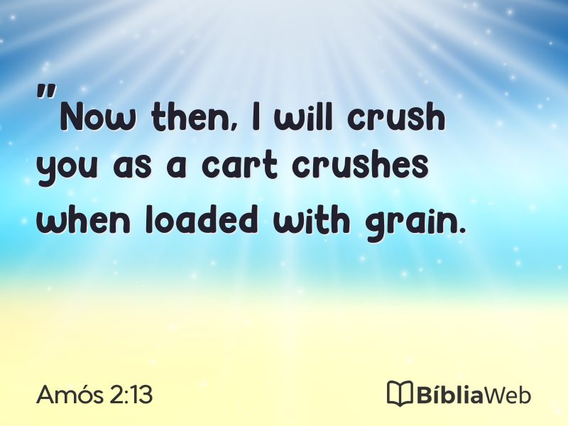 Amós 2:13 em imagem para compartilhar