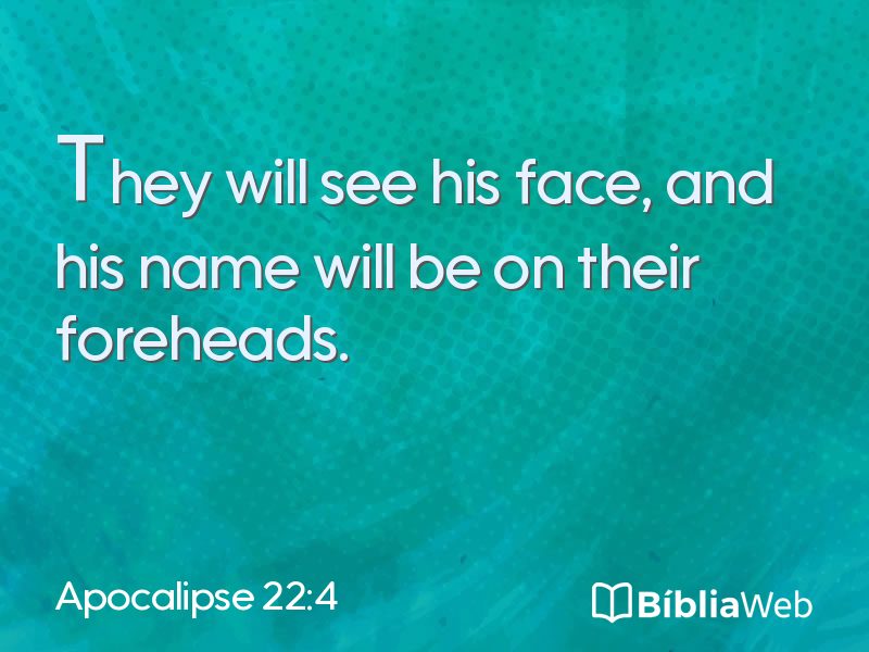 Apocalipse 22:4 em imagem para compartilhar