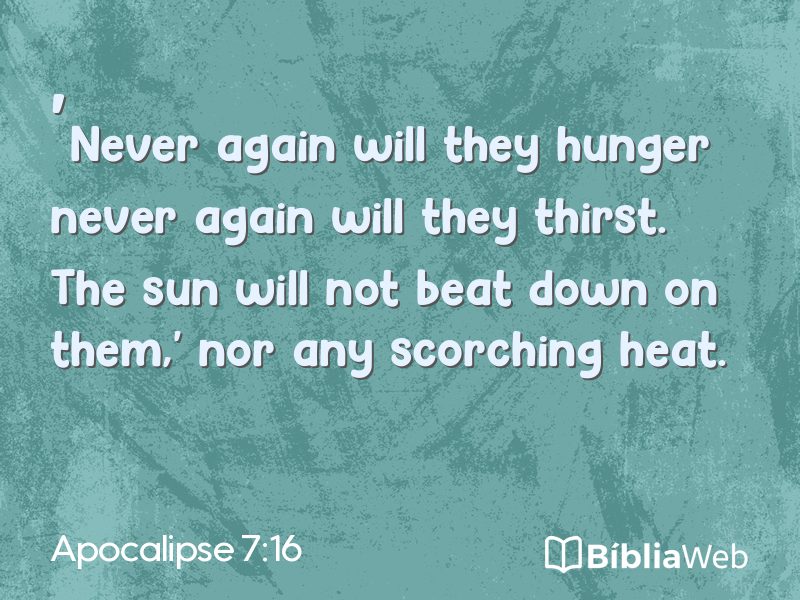 Apocalipse 7:16 em imagem para compartilhar