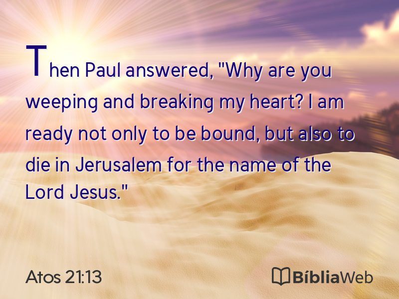 Atos 21:13 em imagem para compartilhar