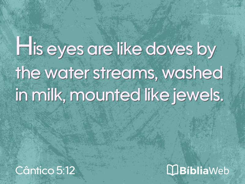 Cântico 5:12 em imagem para compartilhar