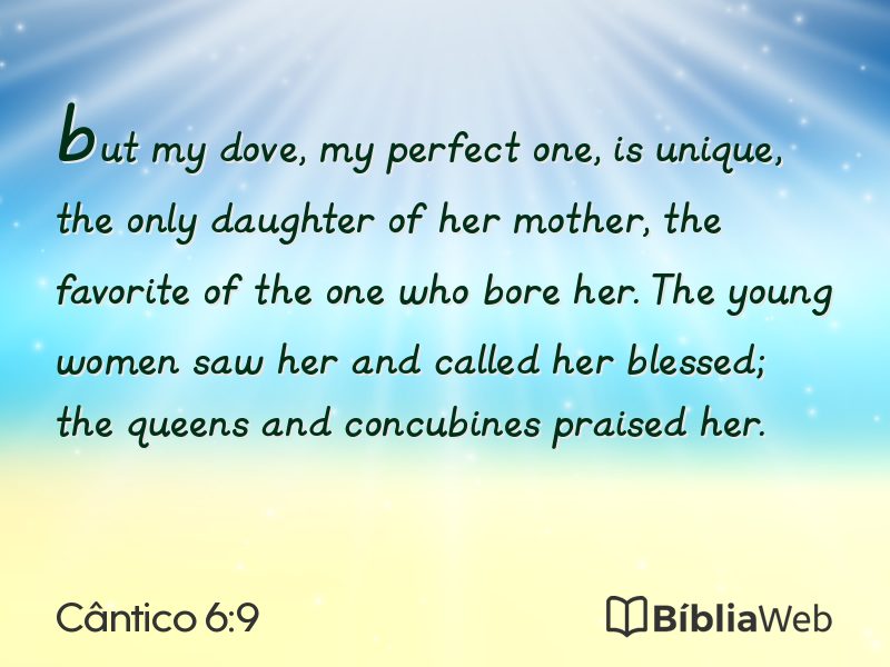 Cântico 6:9 em imagem para compartilhar