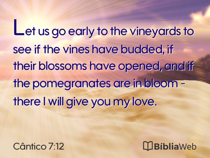 Cântico 7:12 em imagem para compartilhar