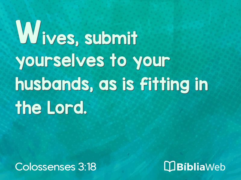 Colossenses 3:18 em imagem para compartilhar