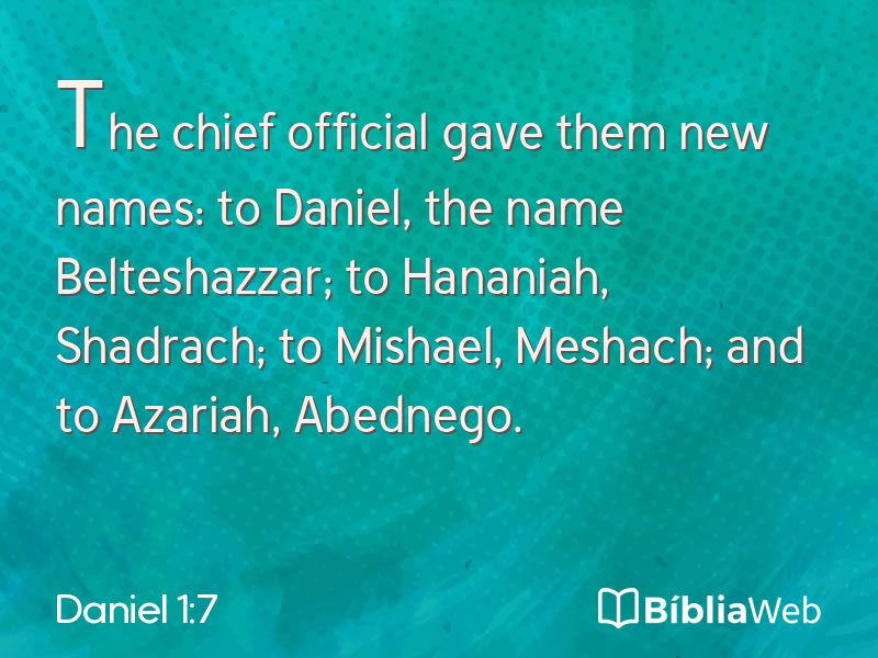 Daniel 1:7 em imagem para compartilhar