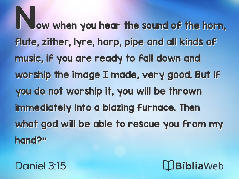 Daniel 3:15 em imagem para compartilhar