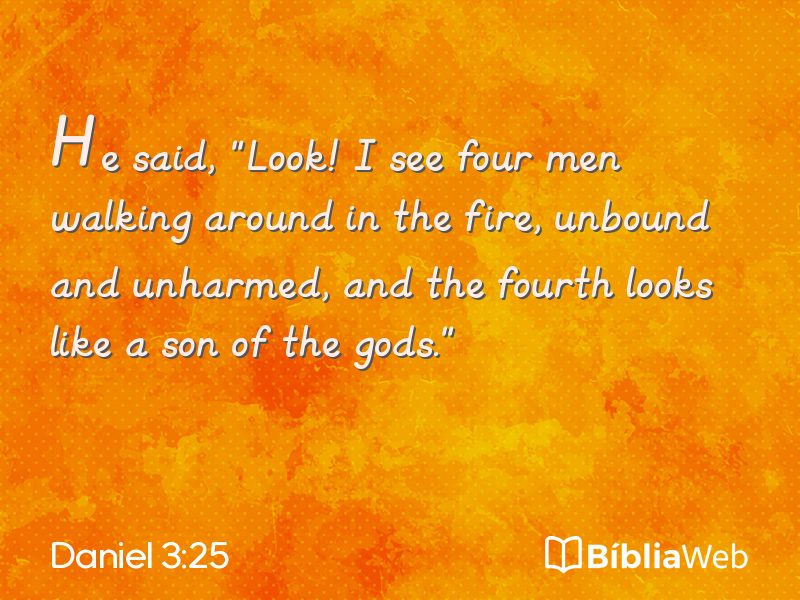 Daniel 3:25 em imagem para compartilhar