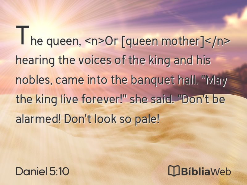 Daniel 5:10 em imagem para compartilhar