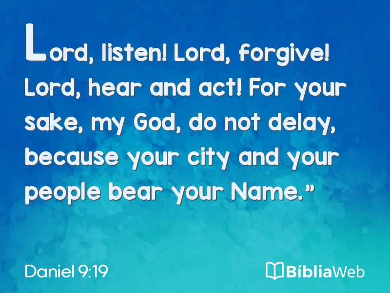 Daniel 9:19 em imagem para compartilhar