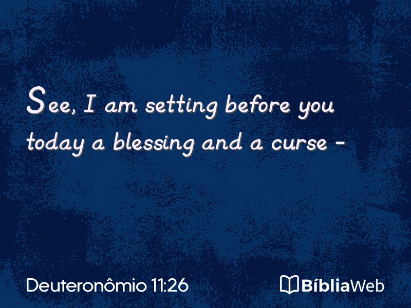 Deuteronômio 11:26 em imagem para compartilhar