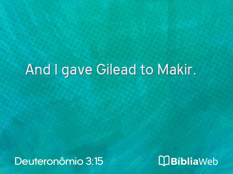 Deuteronômio 3:15 em imagem para compartilhar