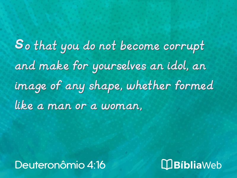 Deuteronômio 4:16 em imagem para compartilhar