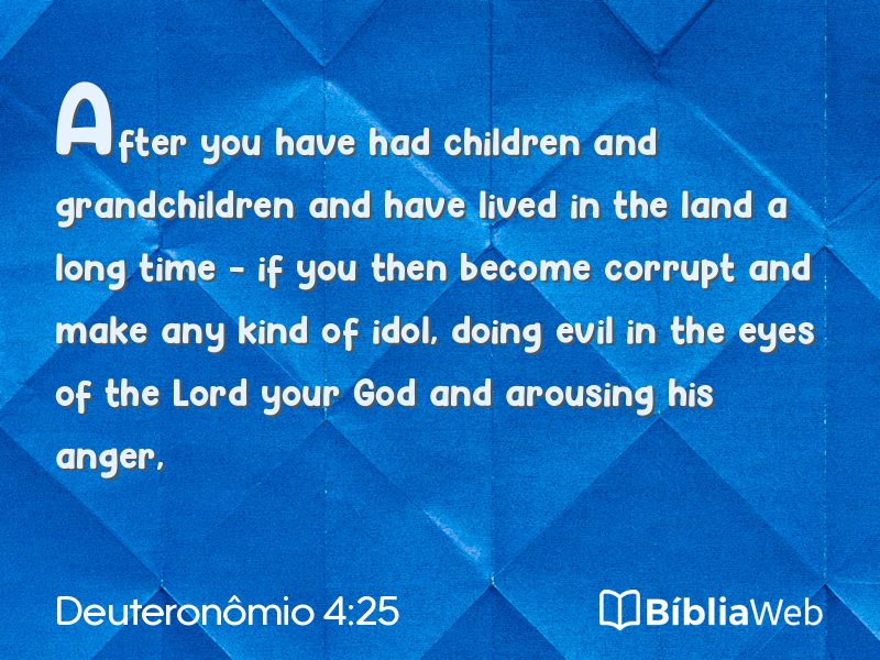 Deuteronômio 4:25 em imagem para compartilhar
