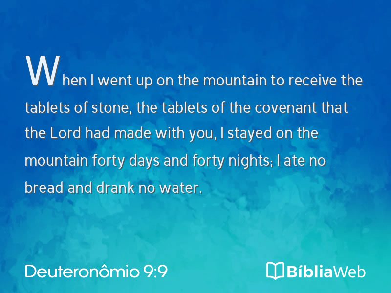 Deuteronômio 9:9 em imagem para compartilhar