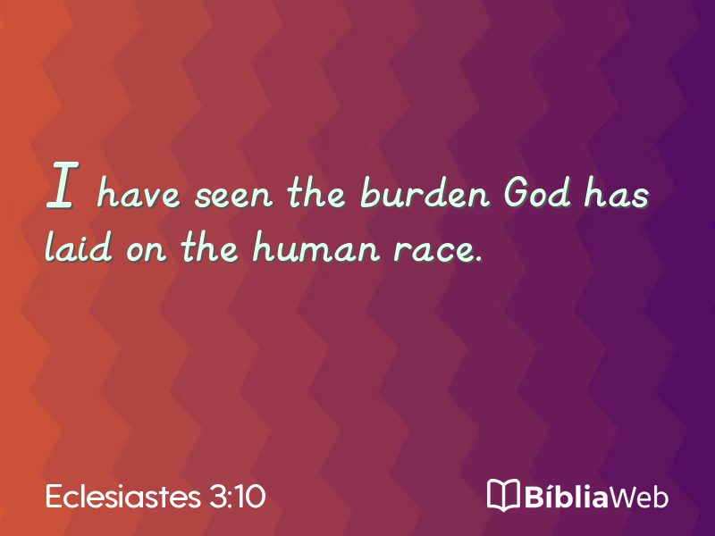 Eclesiastes 3:10 em imagem para compartilhar