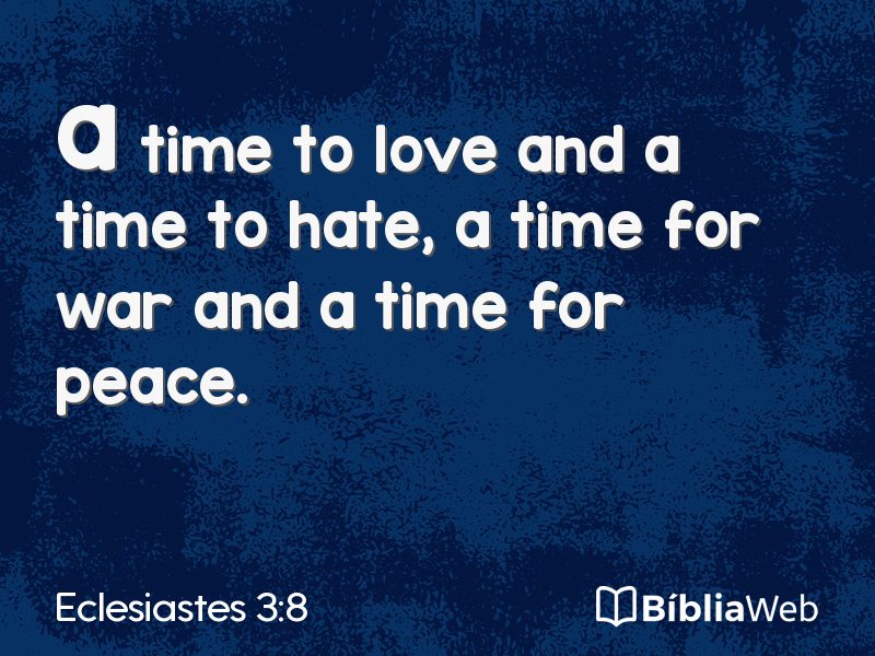 Eclesiastes 3:8 em imagem para compartilhar