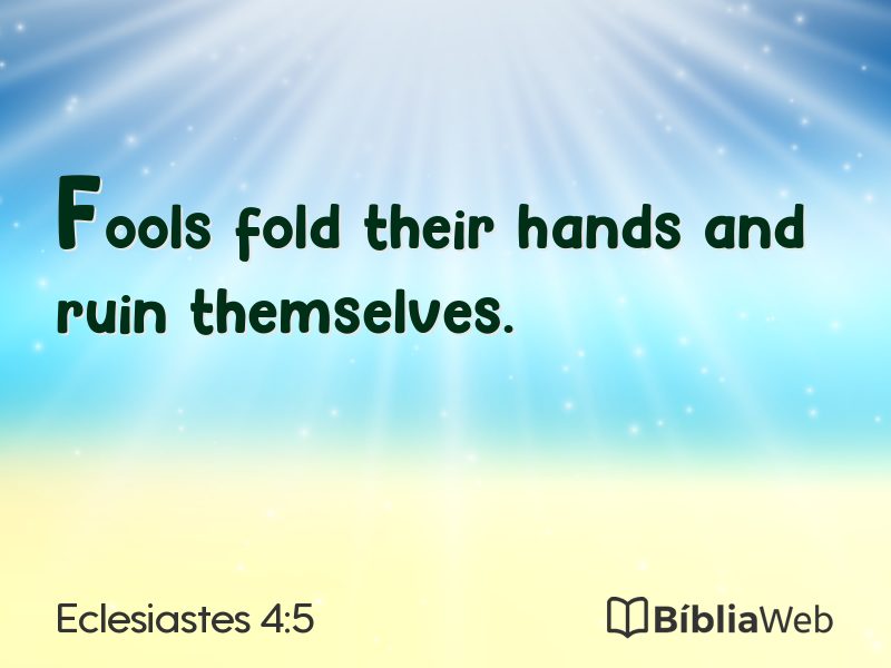 Eclesiastes 4:5 em imagem para compartilhar