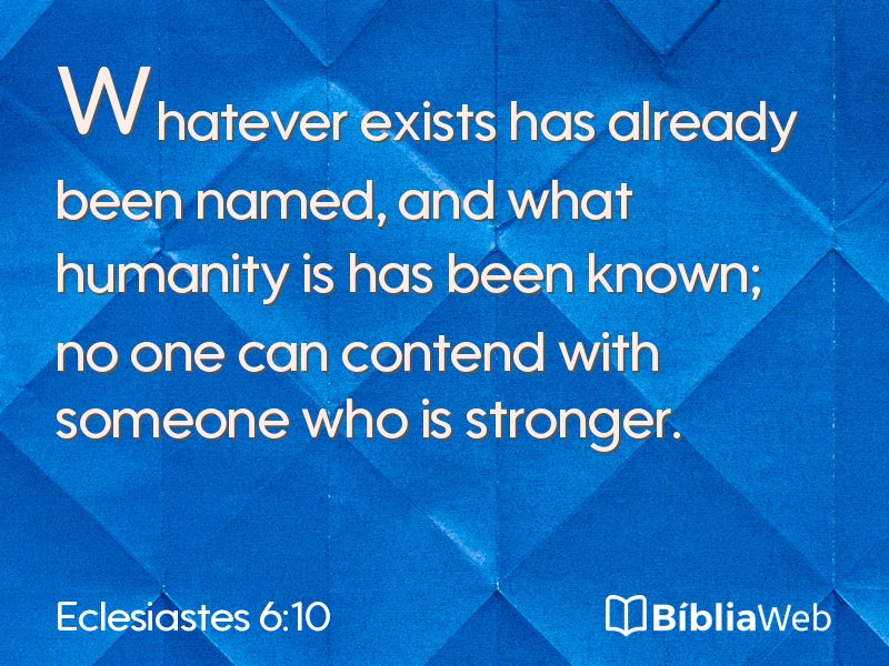 Eclesiastes 6:10 em imagem para compartilhar