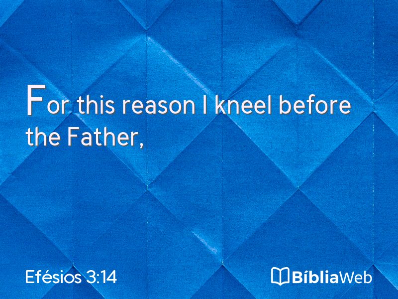 Efésios 3:14 em imagem para compartilhar