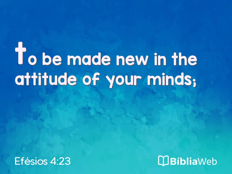Efésios 4:23 em imagem para compartilhar