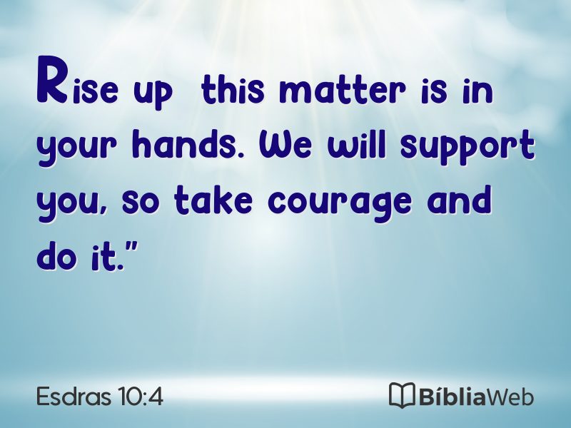 Esdras 10:4 em imagem para compartilhar