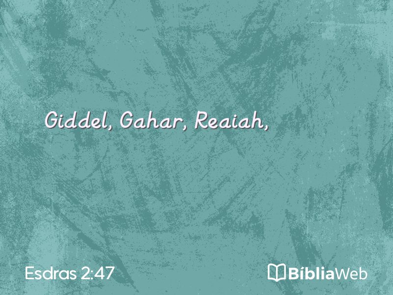 Esdras 2:47 em imagem para compartilhar