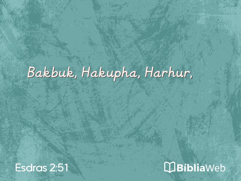 Esdras 2:51 em imagem para compartilhar
