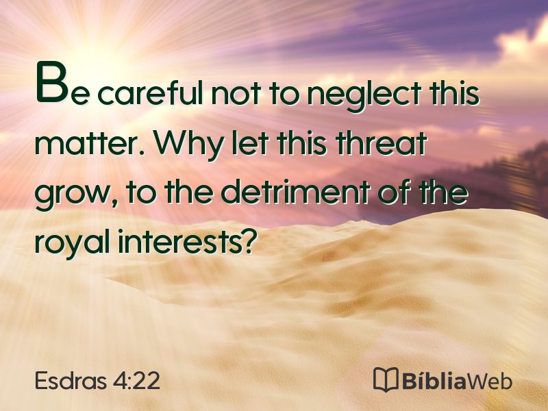 Esdras 4:22 em imagem para compartilhar