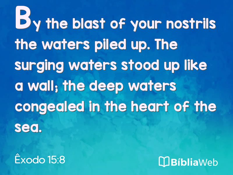 Êxodo 15:8 em imagem para compartilhar
