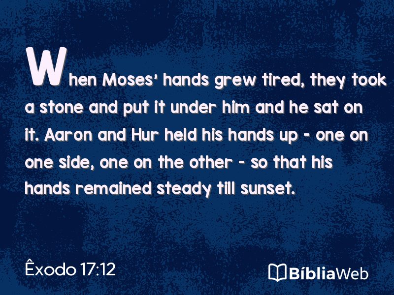 Êxodo 17:12 em imagem para compartilhar