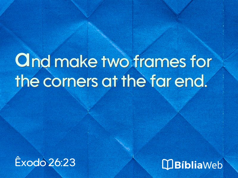 Êxodo 26:23 em imagem para compartilhar