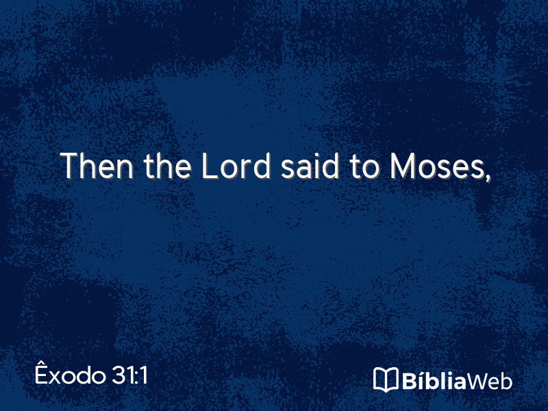 Êxodo 31:1 em imagem para compartilhar