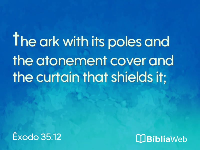 Êxodo 35:12 em imagem para compartilhar