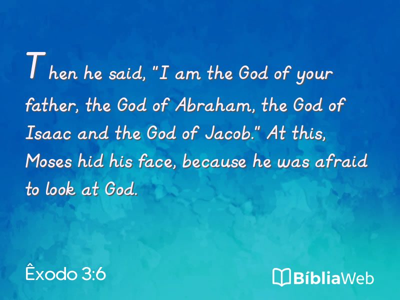 Êxodo 3:6 em imagem para compartilhar