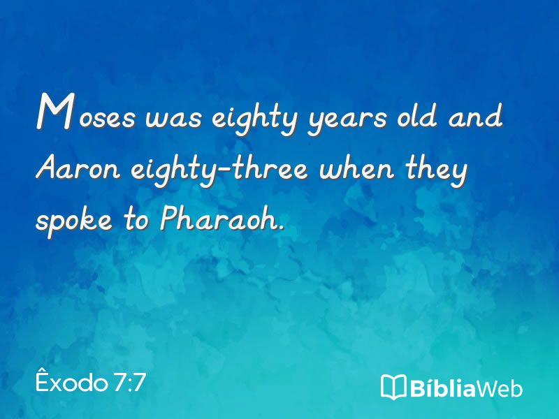 Êxodo 7:7 em imagem para compartilhar