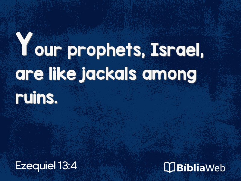 Ezequiel 13:4 em imagem para compartilhar