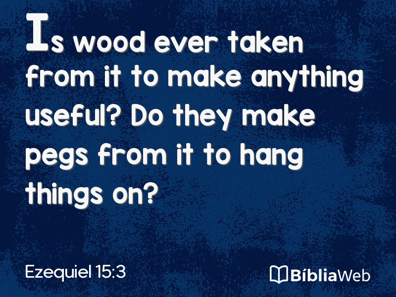 Ezequiel 15:3 em imagem para compartilhar