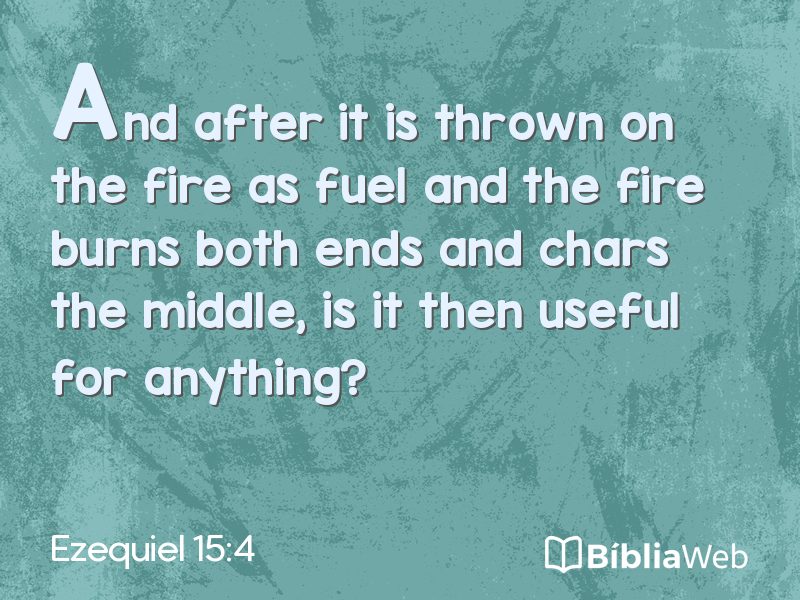 Ezequiel 15:4 em imagem para compartilhar