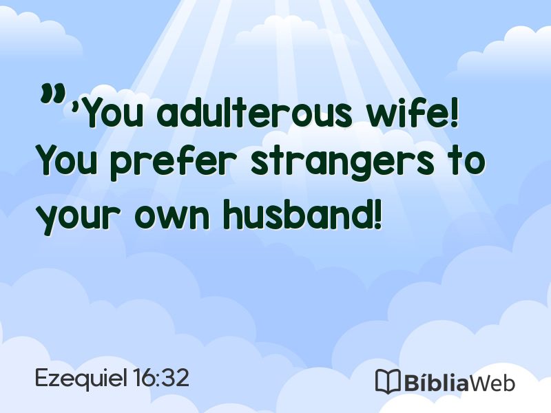 Ezequiel 16:32 em imagem para compartilhar