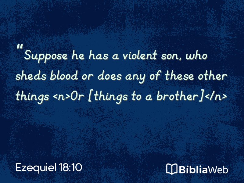 Ezequiel 18:10 em imagem para compartilhar