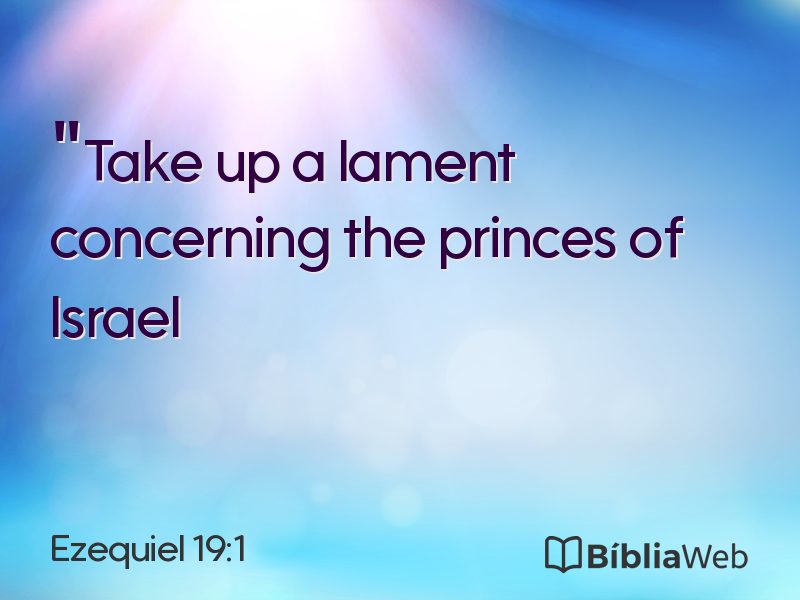 Ezequiel 19:1 em imagem para compartilhar