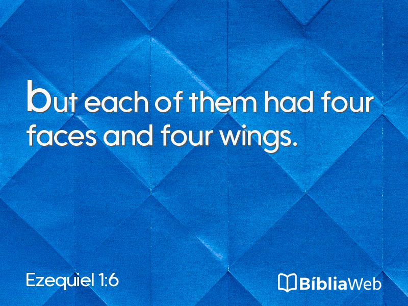 Ezequiel 1:6 em imagem para compartilhar